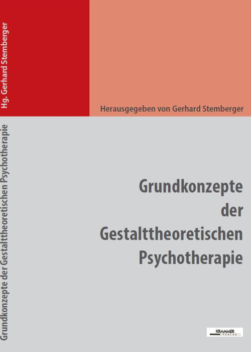 Stemberger (Hrsg.), Grundkonzepte der Gestalttheoretischen Psychotherapie